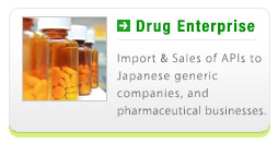 Drug Enterprise - Import & Sales of APIs to Japanese generic companies, and pharmaceutical businesses.